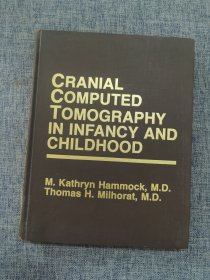 CRANIAL COMPUTED TOMOGRAPHY IN INFANCY AND CHILDHOOD