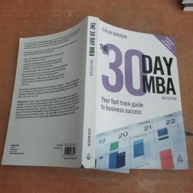 The 30 Day MBA: Your Fast Track Guide to Business Success