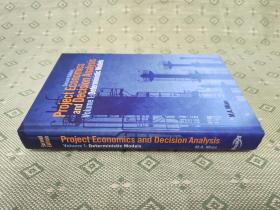 ProjectEconomicsandDecisionAnalysis,Volume1:DeterminisiticModels