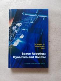 Space Robotics: Dynamics and Control