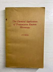 透射电子显微镜的化学应用 The Chemical Applications of Transmission Electron Microscopy（正版如图、内页干净）