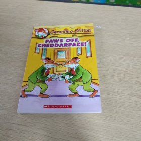 Geronimo Stilton #6: Paws Off,Cheddarface!  老鼠记者系列#06：把你的爪子拿开！.