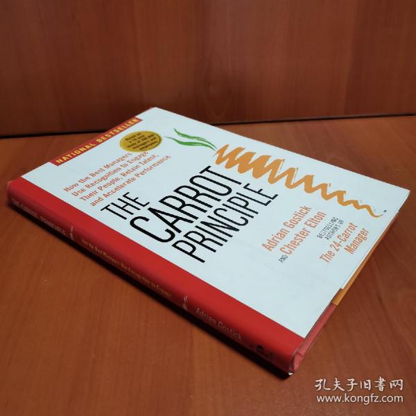 胡萝卜原则：最佳管理人员如何使用认知聘用职工，保留人才与提高业绩/The Carrot Principle