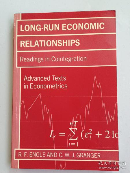 英文原版
LONG-RUN ECONOMIC RELATIONSHIPS 
Readings in Cointegration 
Advanced Texts in Econometrics 
by R. F.ENGLE AND C.W.J.GRANGER