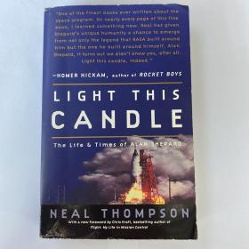 Light This Candle: The Life and Times of Alan Shepard