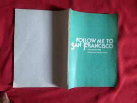 FOLLOW ME TO SAN FRANCISCO  跟我去旧金山