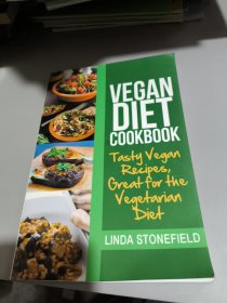 Vegan Diet Cookbook Tasty Vegan Recipes Great for the Vegetarian Diet
