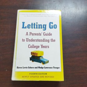 Letting Go: A Parents' Guide to Understanding the College Years, Fourth Edition（英文原版）