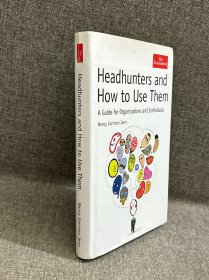 Headhunters and How to Use Them