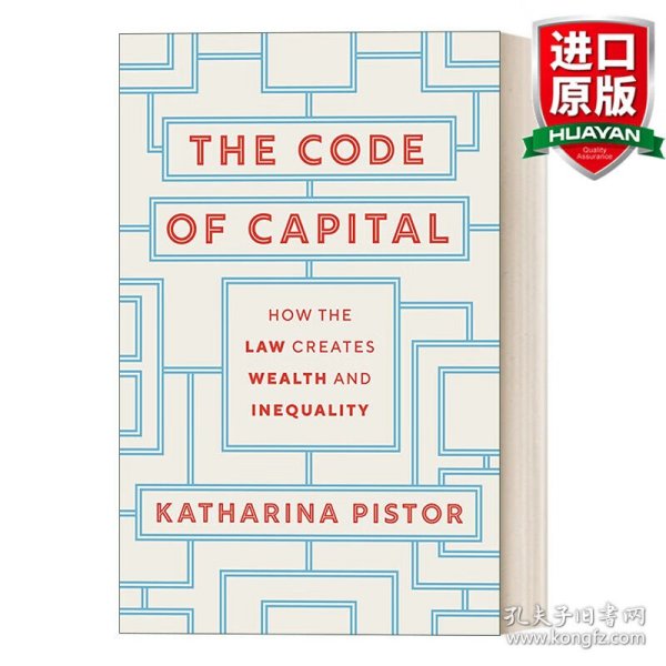The Code of Capital：How the Law Creates Wealth and Inequality