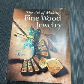 车削 贴面 雕刻和制作木制珠宝的艺术 The Art of Making Fine Wood Jewelry