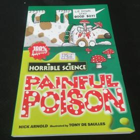 HORRIBLE SCIENCE：PAINFUL POISON