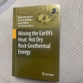 Mining the Earth's Heat: Hot Dry Rock Geothermal￼￼ energy地热能 从理论模型到到探索发展