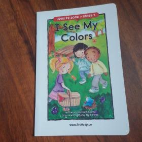 英文彩色绘本分级阅读第3部（LEVELED BOOK STAGE 3  ）：我看见我的颜色（ I See My Colors ）