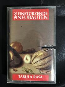 德国著名实验乐队Einsturzende Neubauten，EN，“倒塌的房间”专辑tabula rasa，打口磁带音质完好，少见