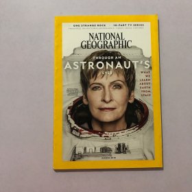 NATIONAL GEOGRAPHIC MARCH2018 THROUGH AN ASTRONAUT'S EYES