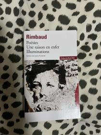 Rimbaud：Poésies - Une saison en enfer - Illuminations