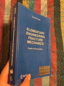 现货 ELEMENTARY ENGINEERING FRACTURE MECHANICS, 4TH REV.EDN 英文原版