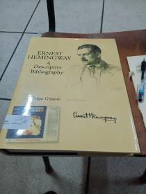 ERNEST   HEMINGWAY   —  A  Descriptive  Bibliography 海明威  描写的参考文献 研究大文豪海明威的文献书 大开本精装