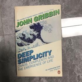 Deep Simplicity：Chaos Complexity and the Emergence of Life (Penguin Press Science)