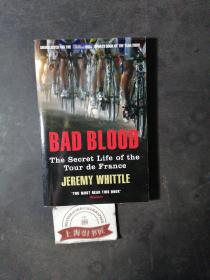 Bad Blood: The Secret Life of the Tour de France