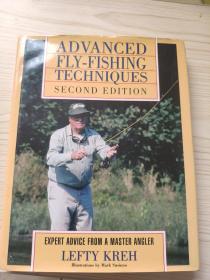 ADVANCED FLY FISHING TECHNIOUES SECOND EDITION
