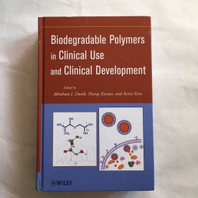 Biodegradable Polymers in Clinical Use and Clinical Development  生物可降解聚合物的临床应用与临床开发  精装