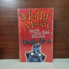 Molly Moon's Hypnotic Time Travel Adventure【英文原版】