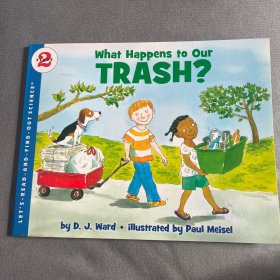 What Happens to Our Trash? (Let's Read and Find Out) 自然科学启蒙2：我们扔掉的垃圾去哪儿了？