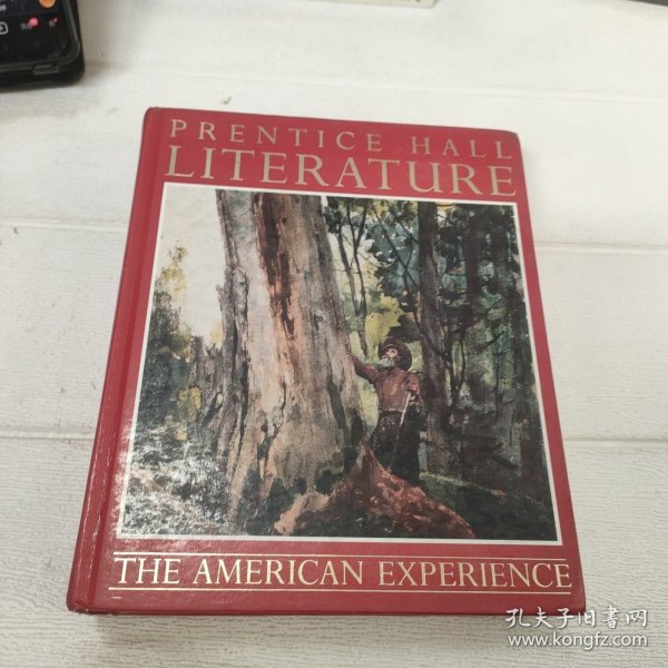 PRENTICE HALL LITERATURE ：THE AMERICAN EXPERIENCE【精装 16开 详情看图 品看图】