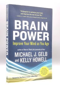 Brain Power : Improve Your Mind as You Age by Michael J. Gelb and Kelly Howell（心理学）英文原版书