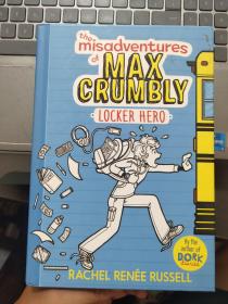 The Misadventures of Max Crumbly: Locker Hero