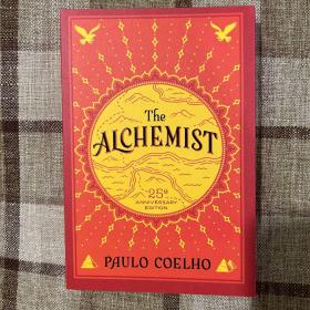 The Alchemist, 25th Anniversary: A Fable About Following Your Dream