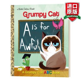 英文原版 A Is for Awful: A Grumpy Cat ABC Book (Grumpy Cat) (Little Golden Book) A代表可怕 跟不爽猫学ABC  兰登书屋精装小金书 英文版 进口英语原版书籍