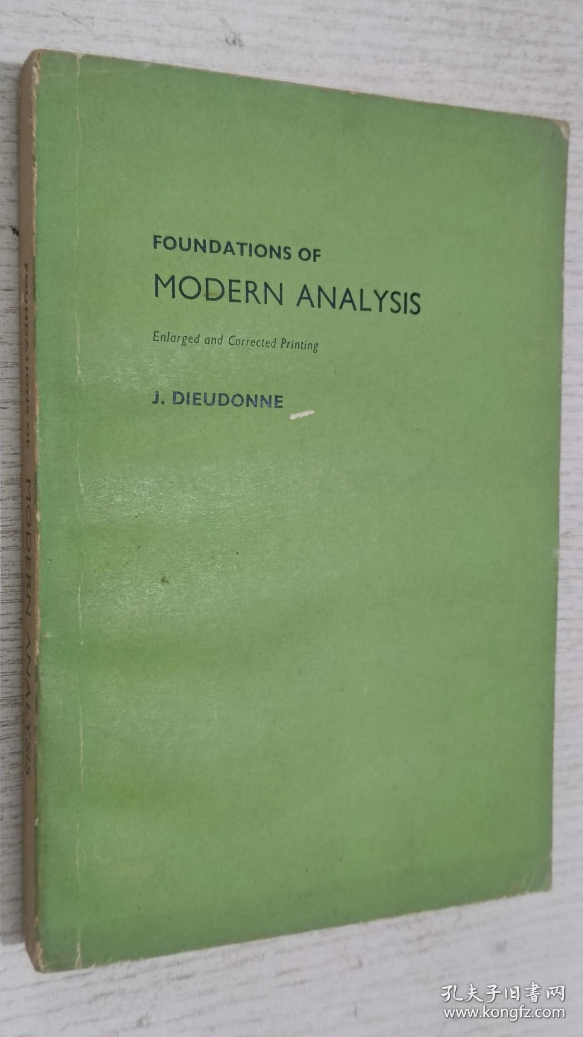 FOUNDATIONS OF MODERN ANALYSIS 数学分析教程 第1卷 修订重印本(英文版)
