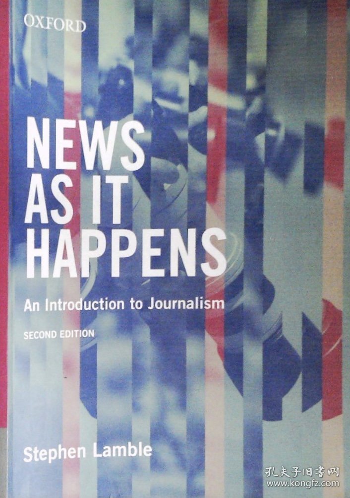 英文原版 News as it Happens: an introduction to Journalism second edition