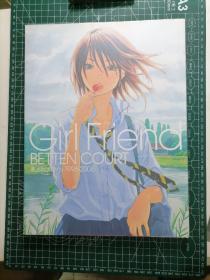 日版 Girl Friend BETTEN COURT illustration 1996-2006 女朋友 BETTEN COURT（别天荒人）1996年至2006年插图 画集