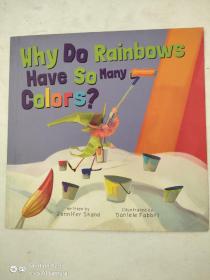 WHY DO RAINBOWS HAVE SO MANY COLORS?