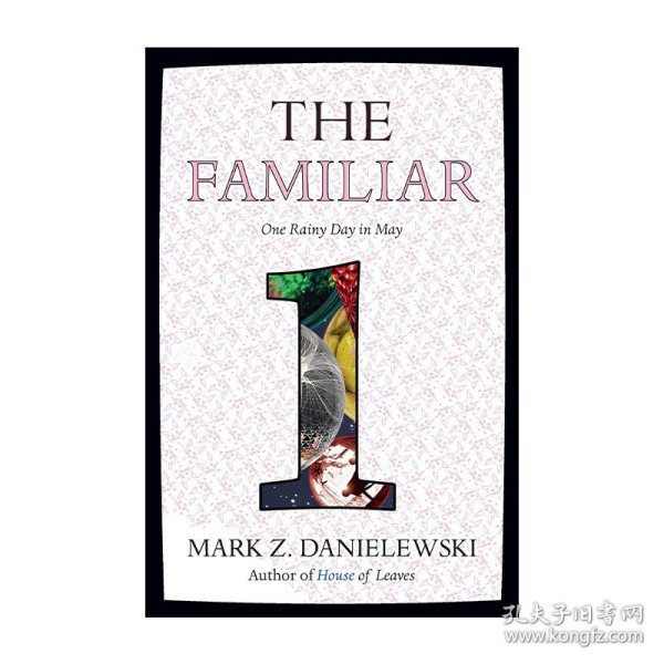 The Familiar 01: One Rainy Day in May 熟人 卷一 五月的一个雨天 赛博朋克实验小说 树叶之屋作者Mark Z. Danielewski