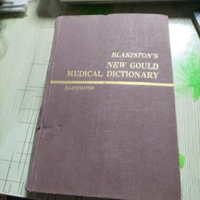 BLAKISTON'S 
NEW GOULD 
MEDICAL DICTIONARY 
- ILLUSTRATED