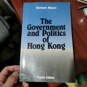 THE GOVERNMENT AND POLITICS OF HONG KONG （英文原版 香港的政府与政治 ）