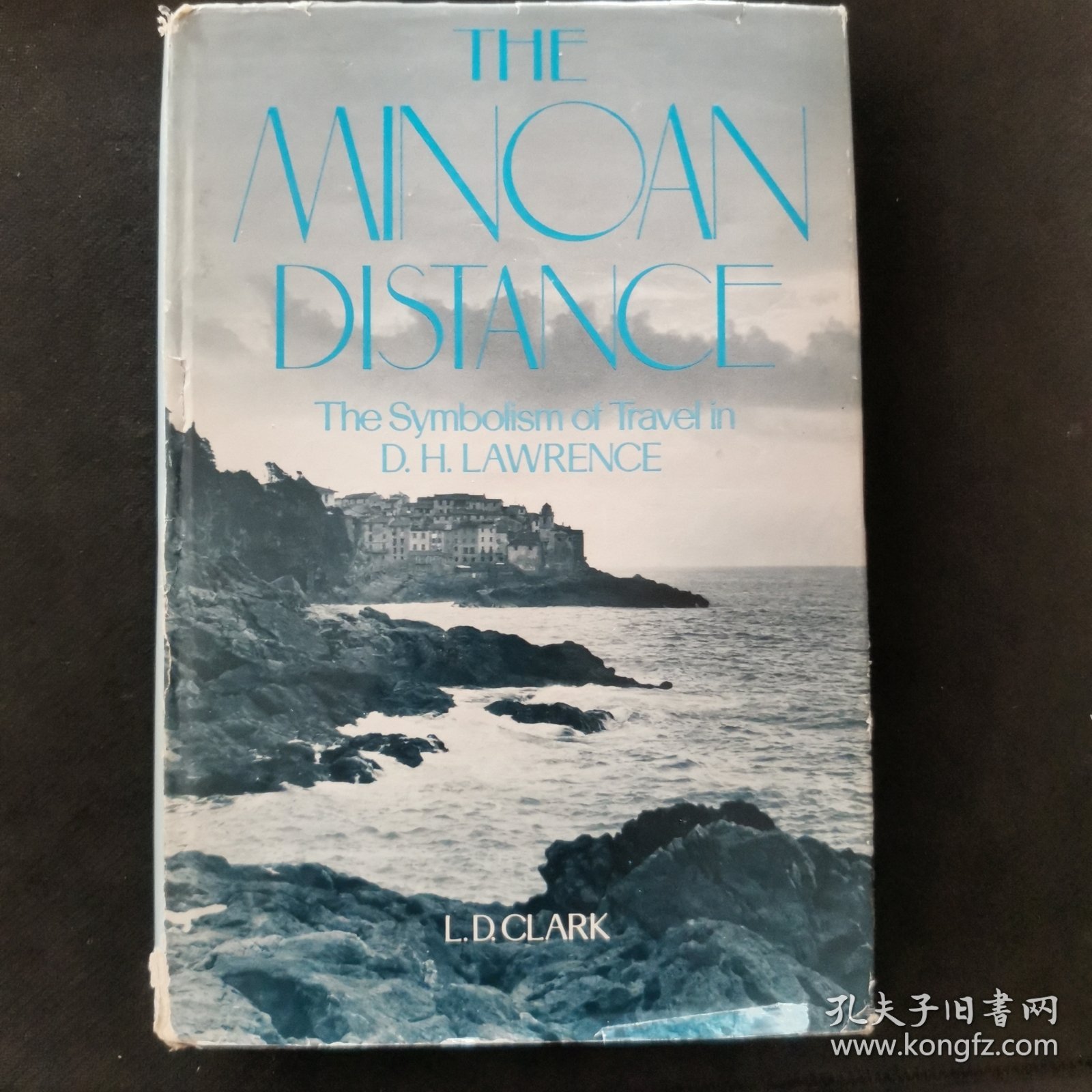 【英文原版书】THE MINOAN DISTANCE The Symbolism of Travel in D. H. LAWRENCE