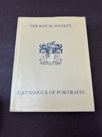 THE ROYAL SOCIETY CATALOGUE OF PORTRAITS【英国皇家协会藏油画肖像和半身像目录】