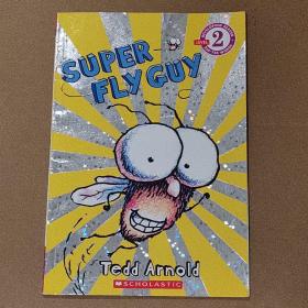 Super Fly Guy (Scholastic Reader, Level 2)Scholastic读本系列第二级：超级苍蝇小子 英文原版