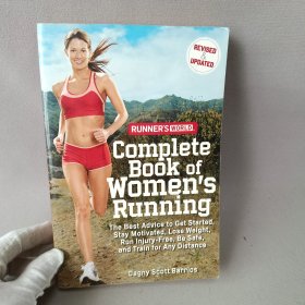 英文原版Runner's World Complete Book of Women's Running：The Best Advice to Get Started, Stay Motivated, Lose Weight, Run Injury-Free, Be Safe, and Train for Any Distance