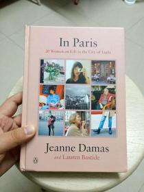 In Paris:20 Women on Life in the City of Light（英文原版 In Paris 服饰时尚生活）