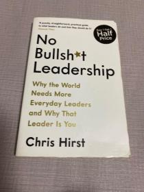 NO BULLSHT LEADERSHIP GP HIRST CHRIS PROFILE BOOKS LTD PAPERBACK  SOFTBACK