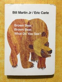 Brown Bear, Brown Bear, What Do You See? Board book棕熊，棕熊，你看到了什么？ 英文原版