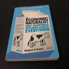The Economic Naturalist：Why Economics Explains Almost Everything