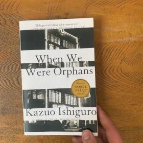 When We Were Orphans：A Novel